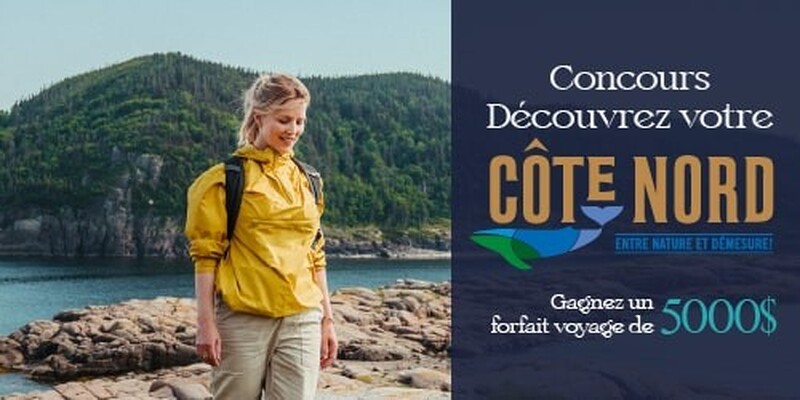 Concours Découvrez votre Côte-Nord 2024 de Tourisme Côte-Nord