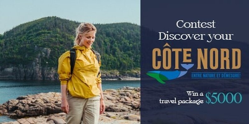 2024 Contest Discover your Côte-Nord of Tourisme Côte-Nord